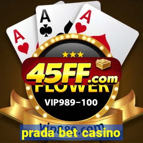 prada bet casino